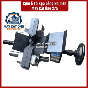 Phụ tùng cụm ê tô khí nén máy cắt ống 275, bộ phận giữ ống kim loại dành cho xưởng gia công và đơn vị bảo trì, cần đối chiếu hình dáng cụm kẹp, vị trí lắp và kết nối khí nén với linh kiện cũ