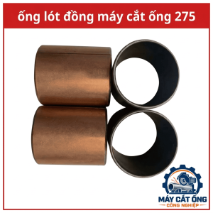 Ống bạc đồng máy cắt ống 275, phụ kiện cơ khí thay thế cho thiết bị cắt ống kim loại, chi tiết bạc lót phục vụ sửa chữa và bảo trì máy, dành cho thợ kỹ thuật và cơ sở gia công cần tìm đúng phụ tùng theo mẫu