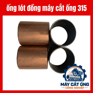 Ống bạc đồng máy cắt ống 315, phụ kiện cơ khí thay thế cho thiết bị cắt ống kim loại, chi tiết bạc lót phục vụ sửa chữa và bảo trì máy, dành cho thợ kỹ thuật và cơ sở gia công cần tìm đúng phụ tùng theo mẫu